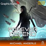 Forever Defend [Dramatized Adaptation] : Kurtherian Gambit cover image