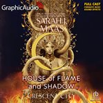 House of Flame and Shadow (1 of 2) [Dramatized Adaptation] cover image
