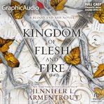 A Kingdom of Flesh and Fire (2 of 2) [Dramatized Adaptation]