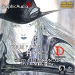 White Devil Mountain Parts One and Two [Dramatized Adaptation] cover image