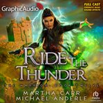 Ride the Thunder [Dramatized Adaptation] cover image