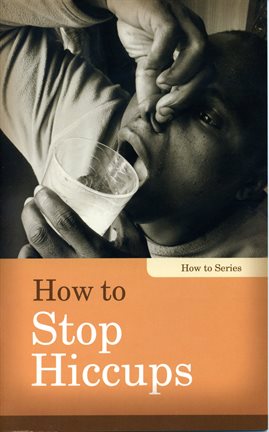 Cover image for How to Stop Hiccups