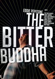 The bitter Buddha: Eddie Pepitone cover image
