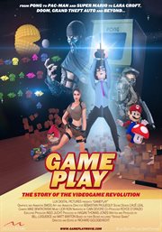 Gameplay: the story of the videogame revolution cover image