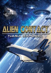 Alien contact:: NASA exposed cover image