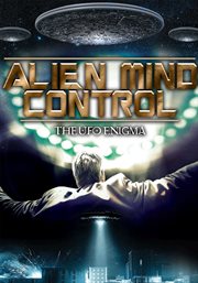 Alien mind control. The UFO Enigma cover image