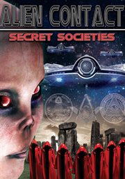 Alien contact. Secret Societies cover image