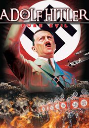 Adolf hitler: pure evil cover image