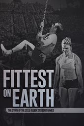 CrossFit presents Fittest on Earth: the story of the 2015 Reebok CrossFit Games cover image