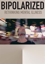 Bipolarized: rethinking mental illness cover image