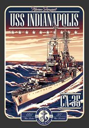 USS Indianapolis: the legacy, CA-35 cover image