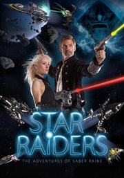 Star raiders : the adventures of Saber Raine cover image