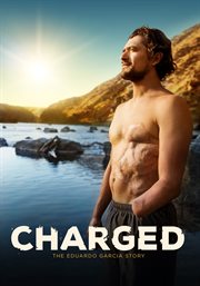 Charged : the Eduardo Garcia story cover image