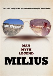 Milius : the true story of the greatest filmmaker you never knew cover image