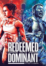 The Redeemed and the Dominant : Fittest on Earth cover image