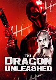The dragon unleashed cover image