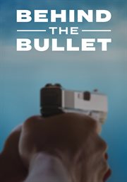 Behind the bullet cover image