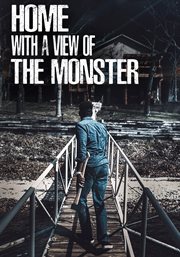 Home with a view of the monster cover image