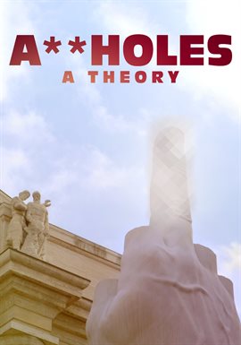 Cover image for A**holes: A Theory