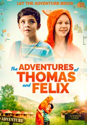 The adventures of Thomas & Felix cover image