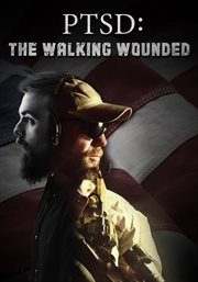 PTSD : the walking wounded cover image