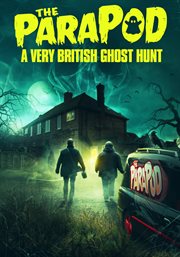 The parapod : a very British ghost hunt cover image