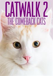 Catwalk 2. The comeback cats cover image
