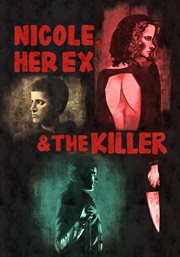 Nicole, her ex & the killer cover image