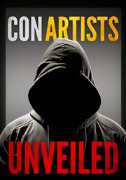 Con artists unveiled cover image