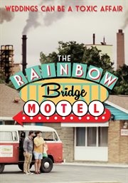 The rainbow bridge motel cover image
