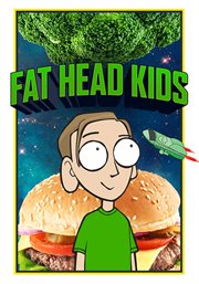 Fat head kids : stuff about diet and health I wish I knew when I was your age cover image
