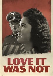 Love It Was Not Love It Was Not