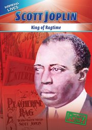 Scott Joplin : king of ragtime cover image