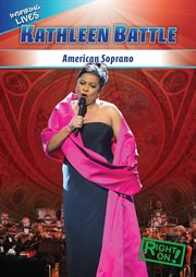 Kathleen Battle : American soprano cover image