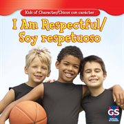 I am respectful / soy respetuoso cover image