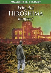 Why did Hiroshima happen? cover image