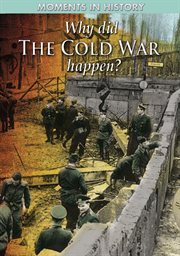 Why did the Cold War happen? cover image