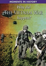 Why did the Vietnam War happen? cover image