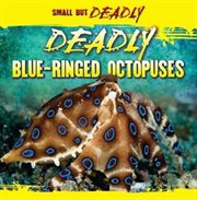 Deadly Blue-ringed Octopuses cover image