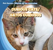Curious cats = : Gatos curiosos cover image
