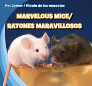 Marvelous mice / ratones maravillosos cover image