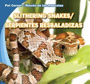 Slithering snakes = : Serpientes resbaladizas cover image
