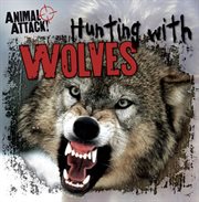 Hunting With Wolves cover image