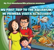 My first trip to the aquarium /mi primera visita al acuario cover image