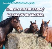 Horses on the farm / caballos de granja cover image