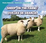 Sheep on the farm = : Ovejas de granja cover image