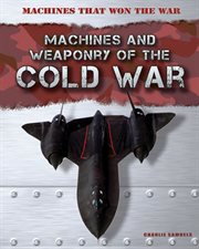 Machines and Weaponry of the Cold War cover image