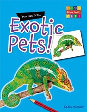 You Can Draw Exotic Pets! cover image