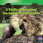 A prickle of porcupines / una manada de puercoespines cover image