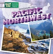 Let's explore the Pacific Northwest cover image